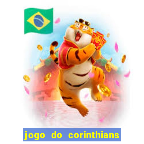 jogo do corinthians ao vivo multicanal